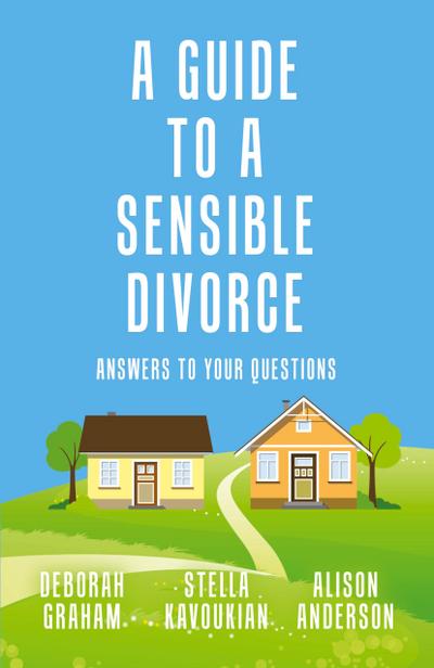 A Guide to a Sensible Divorce