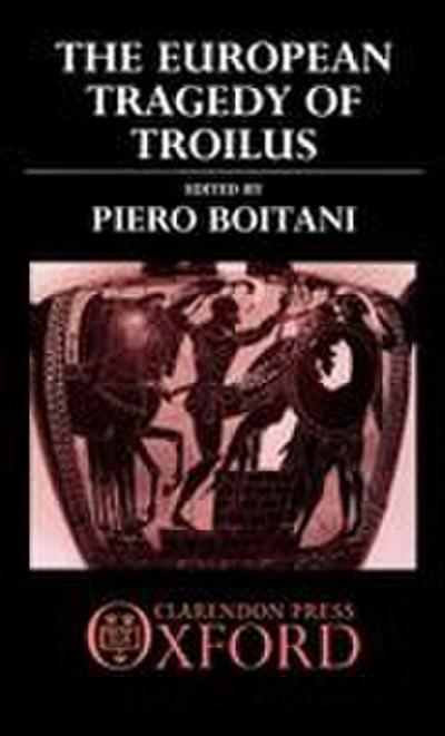 The European Tragedy of Troilus