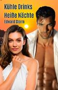 Kühle Drinks - Heiße Nächte