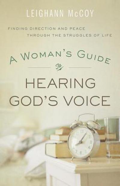 Woman’s Guide to Hearing God’s Voice