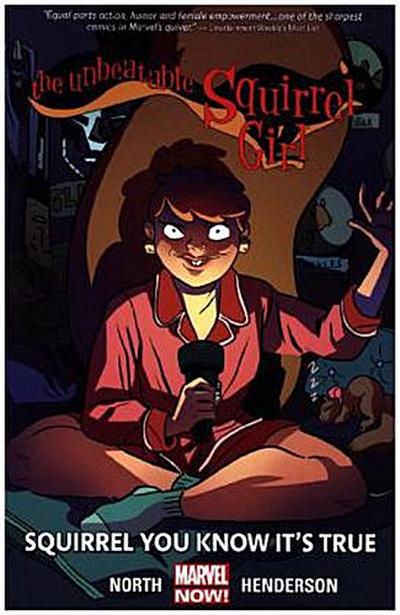The Unbeatable Squirrel Girl Vol. 2: Squirrel You Know It’s True (Unbeatable Squirrel Girl, 2, Band 2)