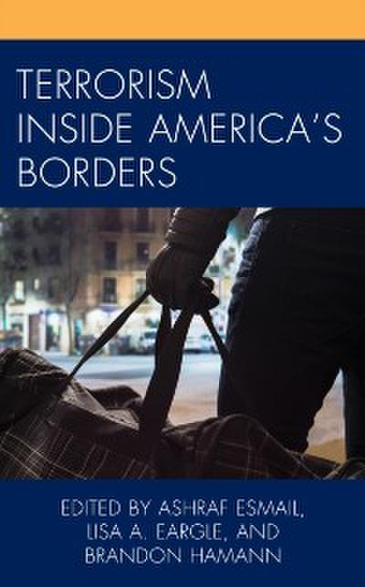 Terrorism Inside America’s Borders