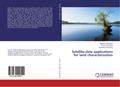 Satellite data applications for land characterizat