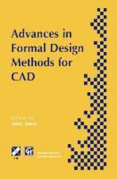 Advances in Formal Design Methods for CAD