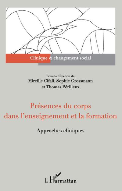 Présences du corps dans l’enseignement et la formation