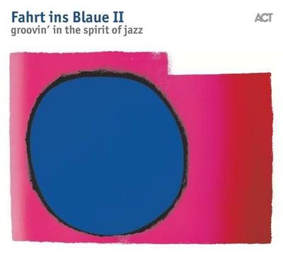 Fahrt Ins Blaue II-Groovin’ In The Spirit Of Jazz