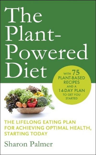 The Plant-Powered Diet