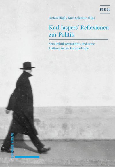 Karl Jaspers’ Reflexionen zur Politik