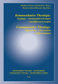 Kommunikative Theologie: Zugänge - Auseinandersetzungen - Ausdifferenzierungen