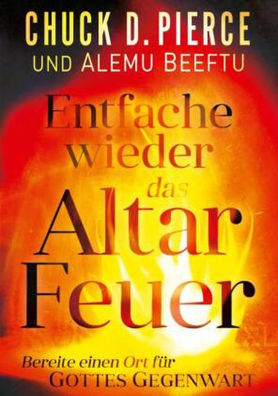 Entfache wieder das Altar Feuer
