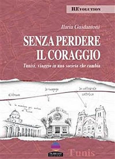 Senza perdere il coraggio