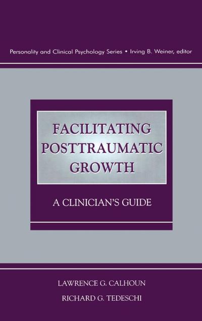 Facilitating Posttraumatic Growth