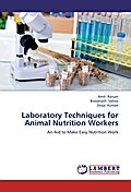 Laboratory Techniques for Animal Nutrition Workers