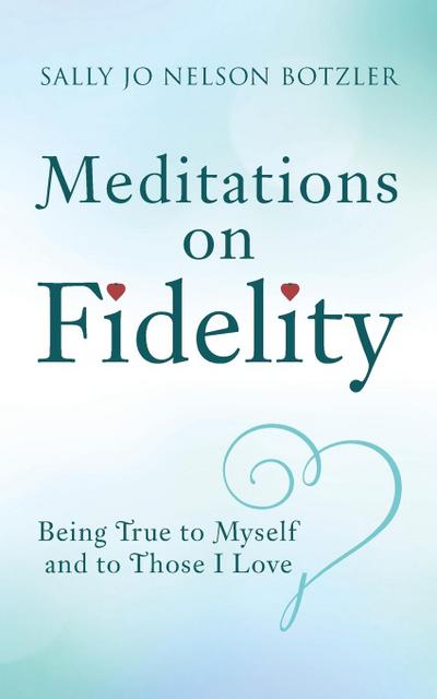 Meditations on Fidelity