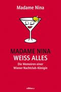 Madame Nina weiß alles