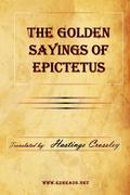 The Golden Sayings of Epictetus