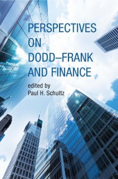 Perspectives on Dodd-Frank and Finance