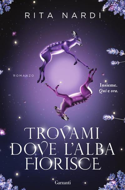 Trovami dove l’alba fiorisce