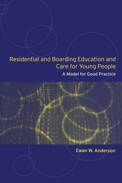 Residential and Boarding Education and Care for Young People