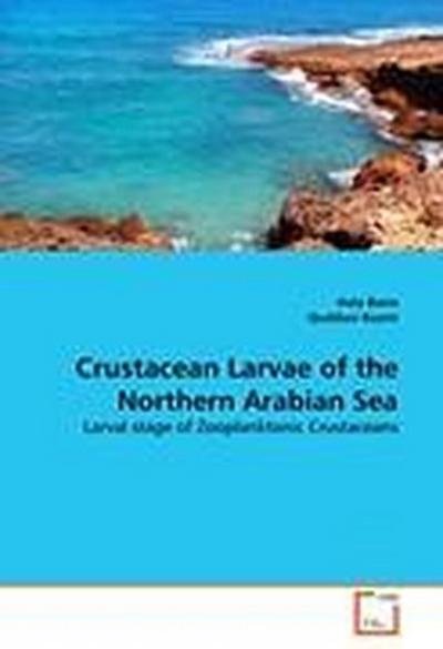 Crustacean Larvae of the Northern Arabian Sea