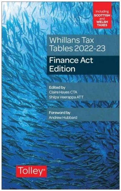 Whillans’s Tax Tables 2022-23 (Finance Act edition)