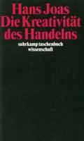 Die Kreativität des Handelns