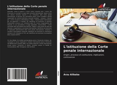 L’istituzione della Corte penale internazionale