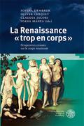 La Renaissance ’trop en corps’