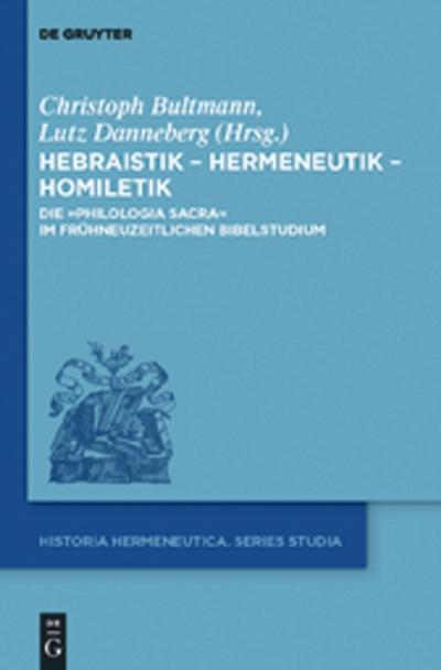 Hebraistik – Hermeneutik – Homiletik