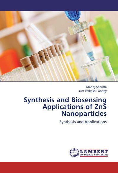 Synthesis and Biosensing Applications of ZnS Nanoparticles