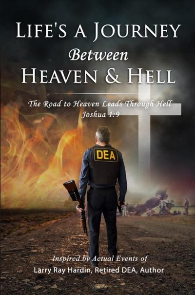 Life’s A Journey Between Heaven & Hell