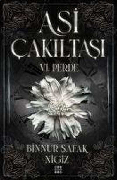 Asi Cakiltasi Serisi - 6. Perde