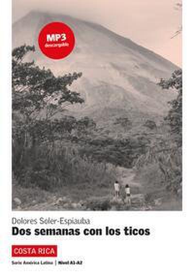 Dos semanas con los ticos