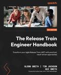 The Release Train Engineer Handbook