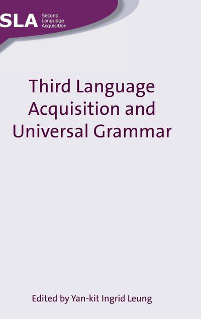 Third Language Acquisition and Universal Grammar