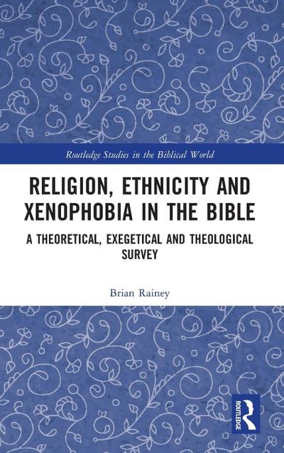Religion, Ethnicity and Xenophobia in the Bible