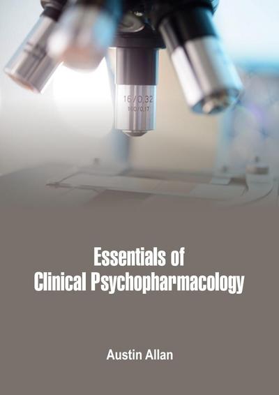 Essentials of Clinical Psychopharmacology