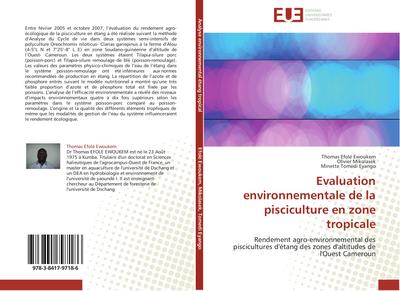 Evaluation environnementale de la pisciculture  en zone tropicale