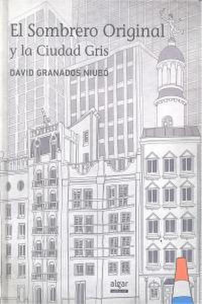 El sombrero original y la ciudad gris