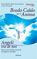 Brodo caldo per l’anima. Angeli tra di noi