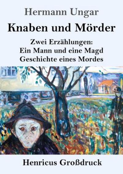 Knaben und Mörder (Großdruck)