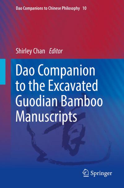 Dao Companion to the Excavated Guodian Bamboo Manuscripts