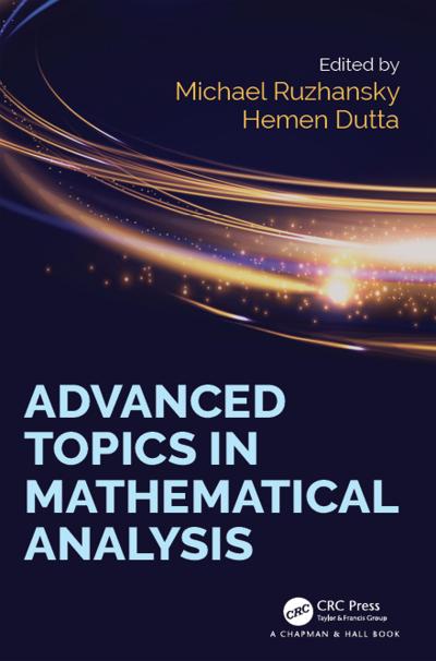 Advanced Topics in Mathematical Analysis