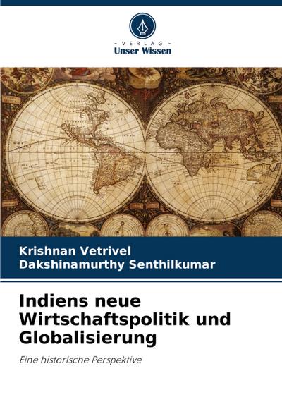 Indiens neue Wirtschaftspolitik und Globalisierung