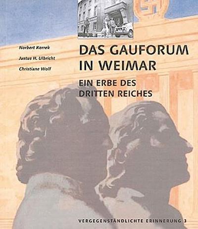 Das Gauforum in Weimar