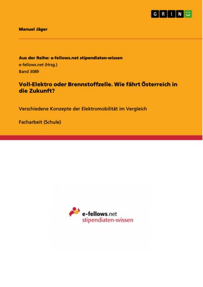 Voll-Elektro oder Brennstoffzelle. Wie fährt Österreich in die Zukunft?