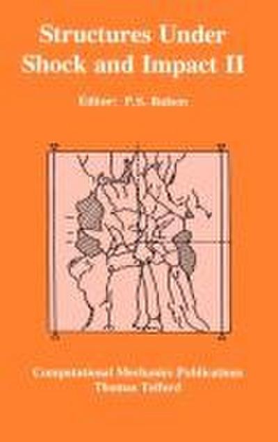 Structures Under Shock and Impact II