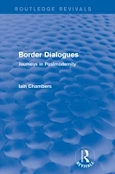 Border Dialogues (Routledge Revivals)