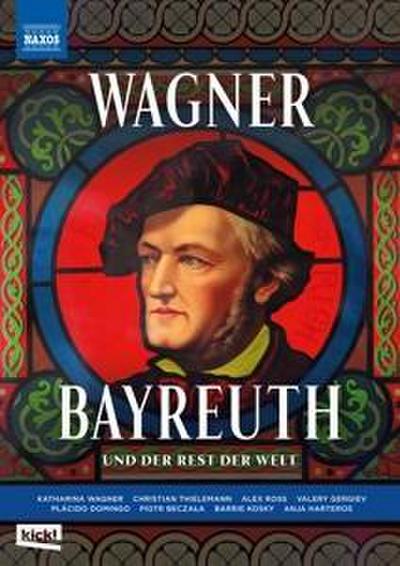 Wagner Bayreuth - und der Rest der Welt