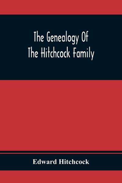 The Genealogy Of The Hitchcock Family